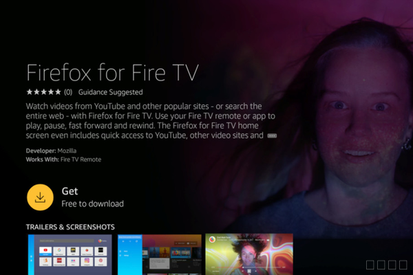 Mozilla参一脚：在Fire TV可通过Firefox浏览YouTube